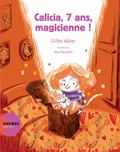 Gilles Abier et Jess Pauwels - Calicia, 7 ans, magicienne !.