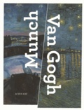 Maite Van Dijk et Magne Bruteig - Munch : Van Gogh.