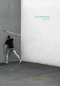 Guillaume Martial - Slap-Stick.