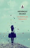 Frédérique Deghelt - Les brumes de l'apparence.