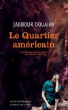 Jabbour Douaihy - Le quartier américain.