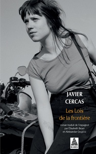 Javier Cercas - Les lois de la frontière.