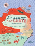 Christine Leconte - Le paysage à la carte - Cahier d'activités.