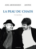 Adel Abdessemed - La peau du chaos - Correspondance.