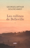 Georges-Arthur Goldschmidt - Les collines de Belleville.