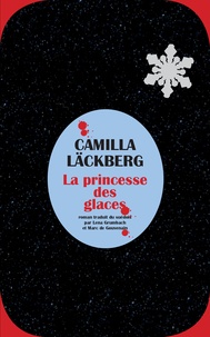 Camilla Läckberg - La princesse des glaces.