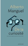 Alberto Manguel - De la curiosité.