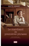 Matéi Visniec - Le marchand de premières phrases.