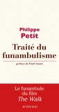 Philippe Petit - Traité du funambulisme.