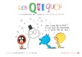 Laurent Rivelaygue et Olivier Tallec - Les Quiquoi  : Les Quiquoi et le bonhomme de neige qui ne voulait pas fondre.