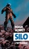 Hugh Howey - Silo L'intégrale : Silo ; Silo origines ; Silo générations.
