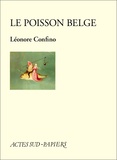 Léonore Confino - Le poisson belge.