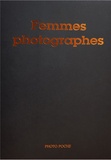 Clara Bouveresse - Les femmes photographes - Coffret en 3 volumes : L'ouverture des possibles ; L'envers de l'objectif ; Les voies de la reconnaissance.