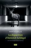 Martha Baillie - La disparition d'Heinrich Schlögel.