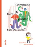 Carole Fives et Séverine Assous - Comment faire garder ses parents ?.