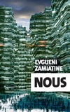 Evguéni Zamiatine - Nous.