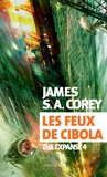 James S. A. Corey - The Expanse Tome 4 : Les feux de Cibola.