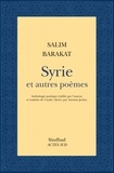 Salim Barakat - Syrie et autres poèmes.
