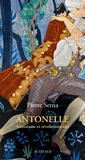 Pierre Serna - Antonelle - Aristocrate et révolutionnaire.