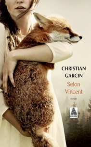 Christian Garcin - Selon Vincent.