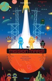 Delphine Chedru - Mission Mars ! - Un livre-jeu dont tu es le héros ou l'héroïne.