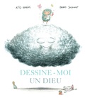 Atiq Rahimi et Bruno Salamone - Dessine-moi un dieu.