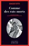 Benedek Totth - Comme des rats morts.