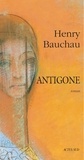 Henry Bauchau - Antigone.