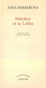 Nina Berberova - Nabokov et sa "Lolita".