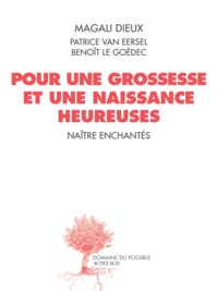 Magali Dieux - Pour une grossesse et une naissance heureuse - Naître enchantés.