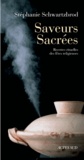 Stéphanie Schwartzbrod - Saveurs sacrées - Recettes rituelles des fêtes religieuses.