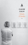 Claudie Gallay - Détails d'Opalka.