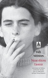 Yaël Neeman - Nous étions l'avenir.