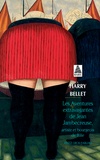 Harry Bellet - Les aventures extravagantes de Jean Jambecreuse, artiste et bourgeois de Bâle - Assez gros fabliau.