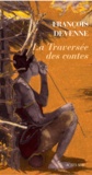 François Devenne - La Traversée des contes.