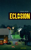 Ezekiel Boone - Eclosion.