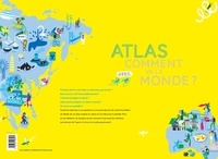 Atlas Comment va le monde ?  édition revue et corrigée