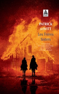 Patrick deWitt - Les Frères Sisters.