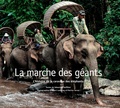 Sébastien Duffillot - La Marche des Géants - L'histoire de la caravane des éléphants.