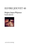 Brigitte Jaques-Wajeman et Louis Jouvet - Elvire Jouvet 40 - D'après les sept leçons de Louis Jouvet à Claudia sur la seconde scène d'Elvire du Dom Juan de Molière.