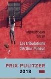 Andrew Sean Greer et Gilbert Cohen-Solal - Les tribulations d'Arthur Mineur.