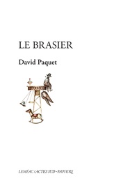 David Paquet - Le brasier.