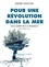 Didier Gascuel - Pour une révolution dans la mer - De la surpêche à la résilience.