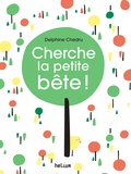 Delphine Chedru - Cherche la petite bête !.