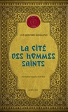 Luis Montero Manglano - Corps royal des quêteurs Tome 3 : La Cité des hommes saints.