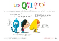 Laurent Rivelaygue et Olivier Tallec - Les Quiquoi  : Les Quiquoi et le petit chaperon jaune avec des bandes réfléchissantes pour qu'on la voie dans la nuit.