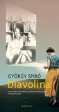 György Spiró - Diavolina.