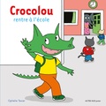 Ophélie Texier - Crocolou  : Crocolou rentre à l'école.