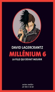 Millénium Tome 6 La fille qui devait mourir