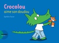 Ophélie Texier - Crocolou  : Crocolou aime son doudou.